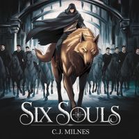 Cover for Six Souls [Isekai/Litrpg; Book One Complete]
