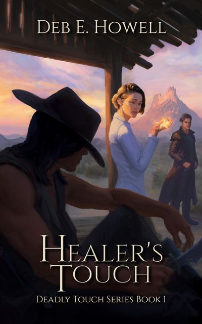 Healer's Touch (Deadly Touch book 1) [COMPLETE]